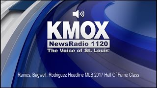 Raines, Bagwell, Rodriguez Headline MLB 2017 Hall Of Fame Class (Audio)