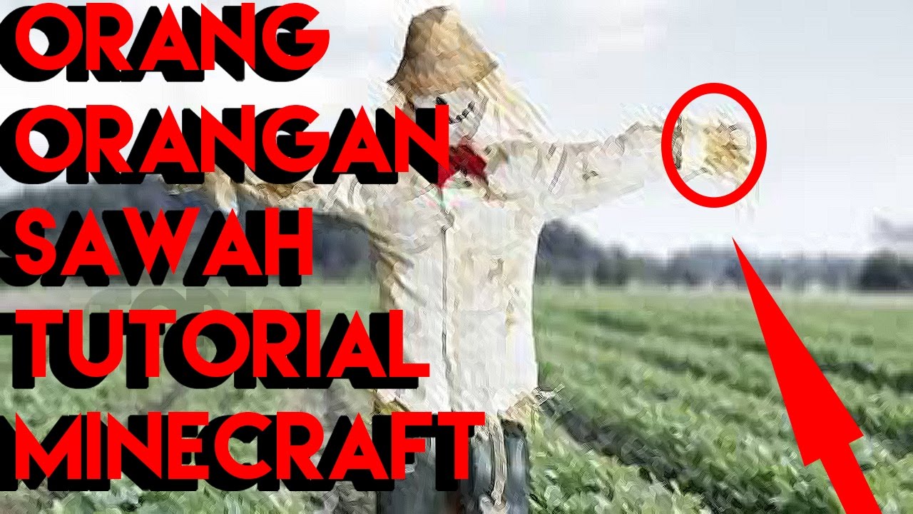 Cara Membuat Orang Orangan Sawah Recreated Minecraft Tutorial