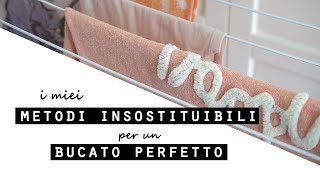 I miei METODI INSOSTITUIBILI per UN BUCATO PERFETTO/Come ORGANIZZARE il CICLO DEL BUCATO