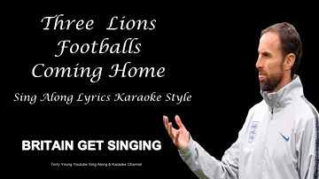 Three Lions Footballs Coming Home Sing Along Lyrics