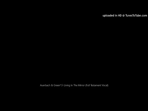 A & G Division — Auerbach & Green* ‎– Living In The Mirror (Full Testament Vocal)