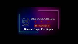 Korban Janji - Eny Sagita ( oyagkeun)