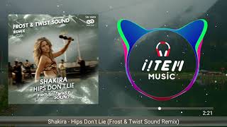 Shakira - Hips Don't Lie (Frost & Twist Sound Remix)