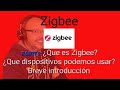 ZIGBEE Parte 1: ¿Qué es Zigbee? Diferencias respecto a dispositivos wifi. Breve introducción