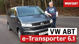VW ABT e-Transporter 6.1 electric van review | Edd China | What Car?