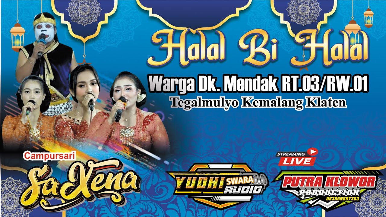 🔴#live CAMPURSARI SAXENA - HALAL BI HALAL WARGA MENDAK TEGALMULYO - YUDHI SWARA -  21 April 2024