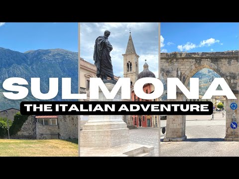 Sulmona | The Italian Adventure