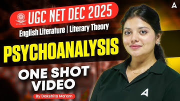 UGC NET English Literature Literary Theory Psychoanalysis One Shot Video By Dakshita Ma