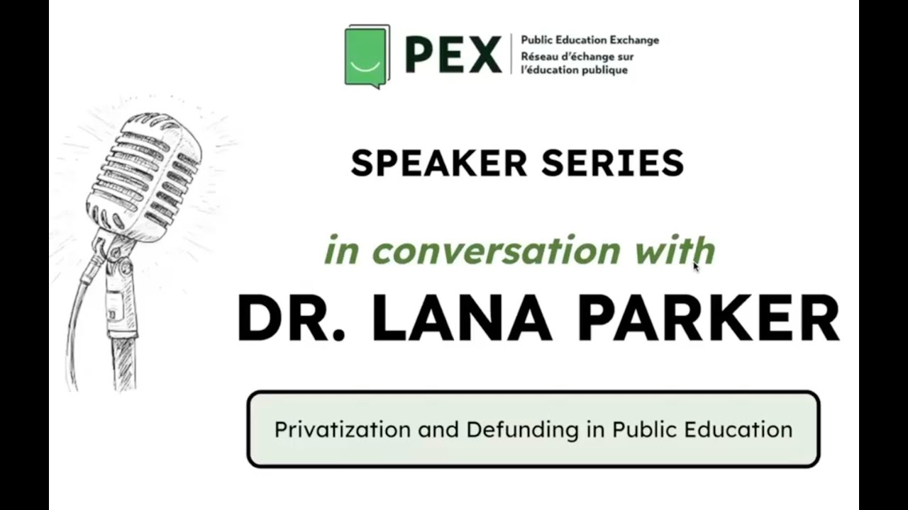 Приватизация и сокращение финансирования образования: беседа с доктором Ланой Паркер.