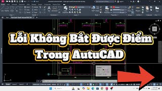 Lỗi Không Bắt Được Điểm Trong Autucad