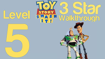 Toy Story Smash It! Level 5 3 Star Walkthrough Guide Strategy Help | WikiGameGuides