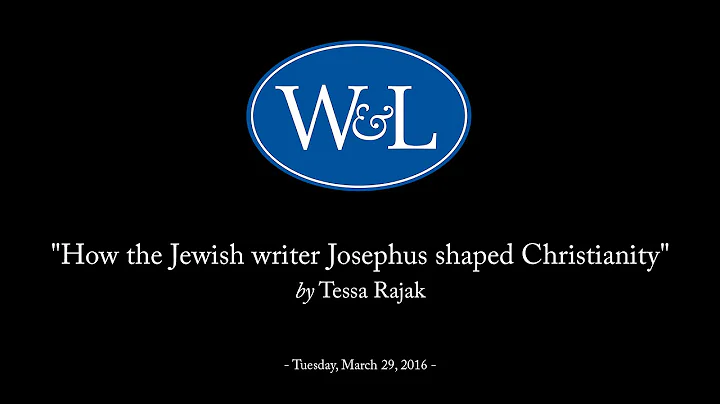 Tessa Rajak, How the Jewish writer Josephus shaped...
