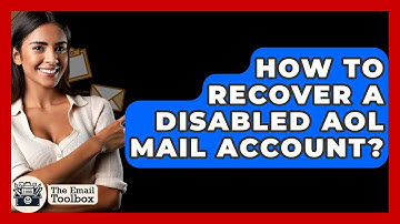 How To Recover A Disabled AOL Mail Account? - TheEmailToolbox.com
