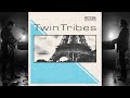Twin Tribes | Ecos