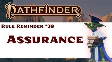 Assurance (Pathfinder 2e Rule Reminder #38)