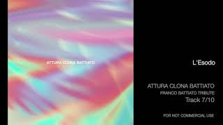 L'Esodo - Attura Clona Battiato (Franco Battiato Tribute)