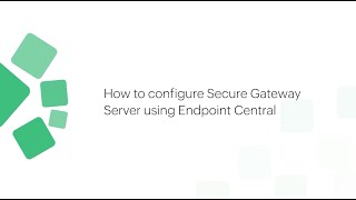 Configure Secure Gateway Server in Endpoint Central
