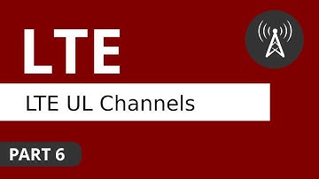 LTE Tutorial (Part 6) LTE Uplink Channels