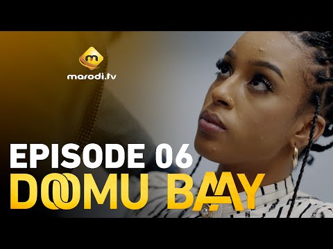 Série Doomu Baay Episode 06 VOSTFR