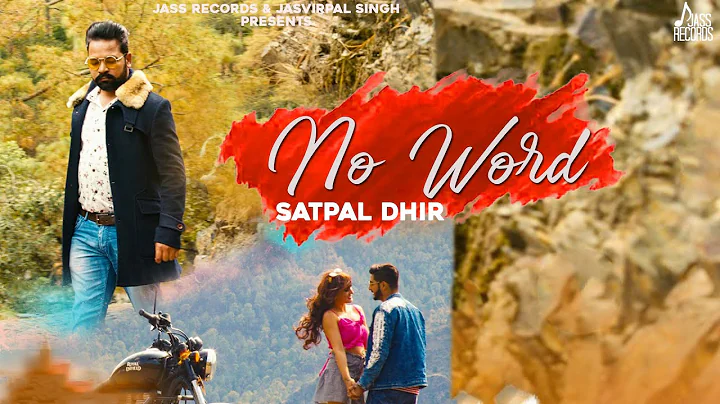 No Word (Official Music Video) | Satpal Dhir | Son...