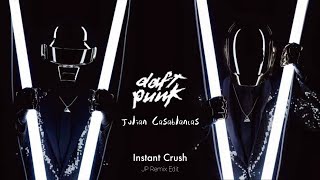 Daft Punk & Julian Casablancas - Instant Crush (JP Nu-Disco Remix Edit 2024)