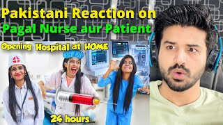 Pakistani React on Pragati Verma Living like a Doctor pagal Nurse aur Patient | Reaction Vlogger
