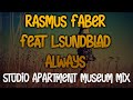 Rasmus Faber feat. L.Sundblad - ALWAYS (HQ AUDIO)