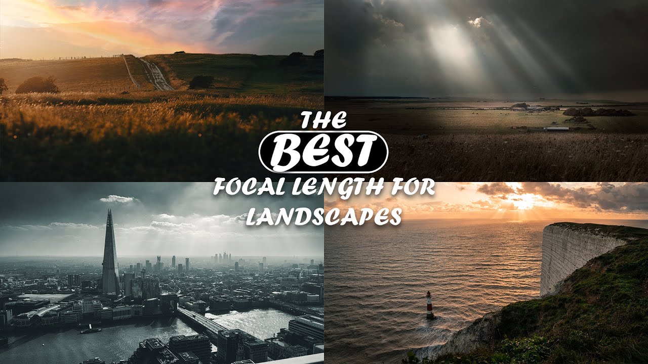 The BEST Focal Length For Landscape Photography Tutorial Tuesday The BEST Focal Length For Landscape Photography Tutorial Tuesday
