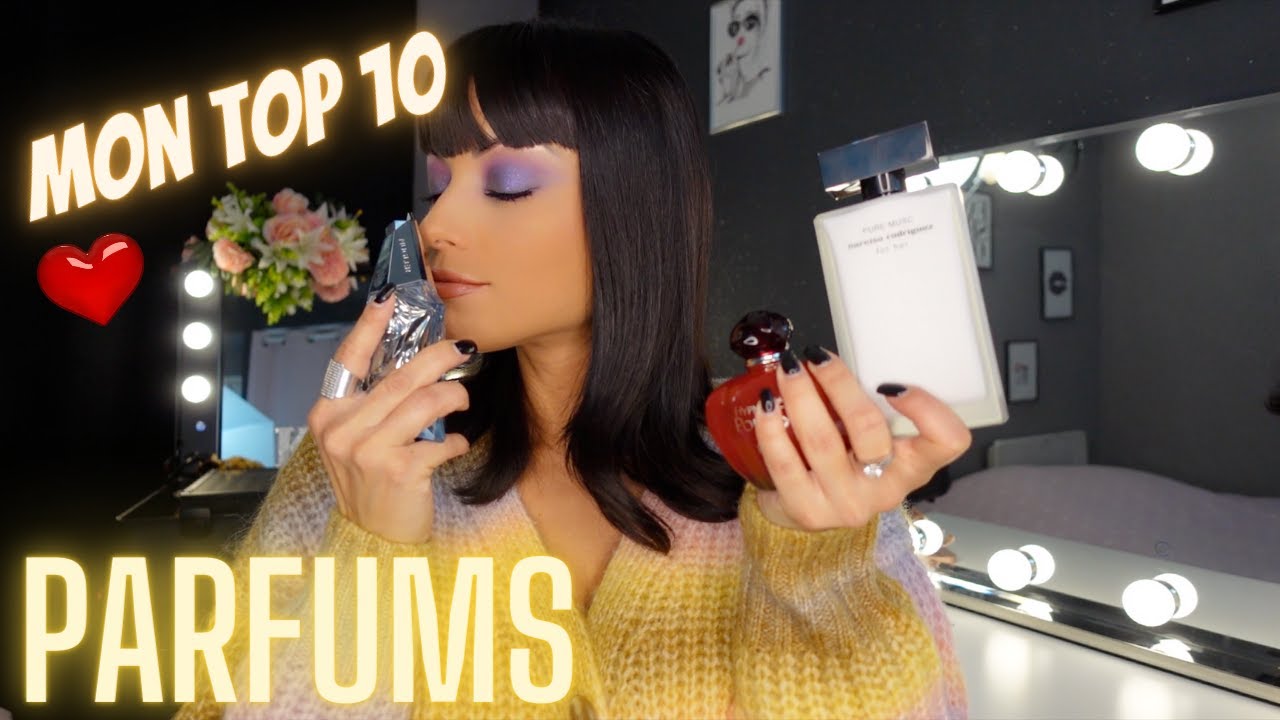 🔥PARFUMS  mon TOP 🔟