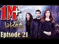 Tum Se Kehna Tha | Episode #21 | HUM TV Drama | 2 February 2021 | MD Productions' Exclusive