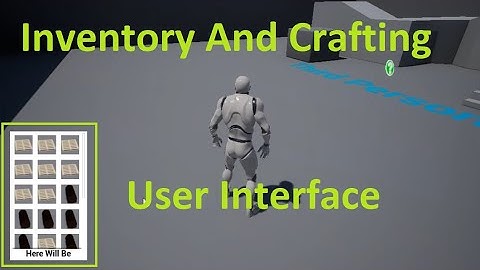 UE4 Inventory And Crafting / User Interface