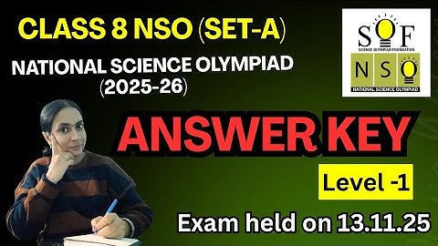Class 8 NSO (2025-26) SET - A Answer Key | SOF 2025 | NSO SET A Question Paper With Answer Key