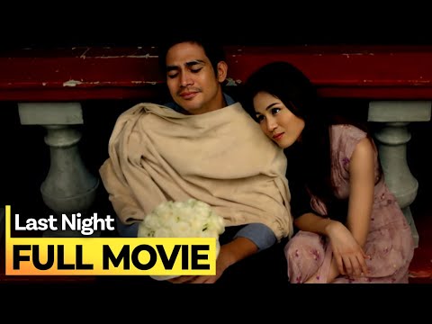 'Last Night' FULL MOVIE | Piolo Pascual, Toni Gonzaga