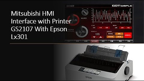 Mitsubishi HMI Interface with Printer GS2107 With Epson Lx301