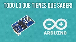 ESP8266 (ESP-01) Todo lo que tienes que saber | Programar con el Arduino IDE