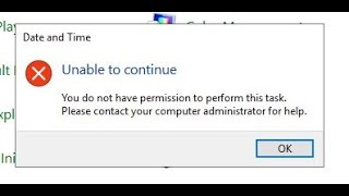 Date and Time Unable to Continue You Do Not Have Permission To Perform This Task Windows Server 2019