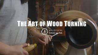 The Art of Wood Turning x WALDSTÜCKE