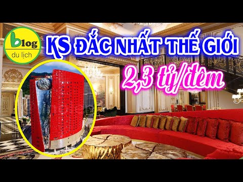 Top 12 khách sạn đắt nhất thế giới nghe giá không đã sốc