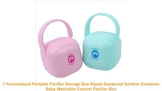 1 Personalized Portable Pacifier Storage Box Nipple Dustproof Soother Container Baby Washable Custo