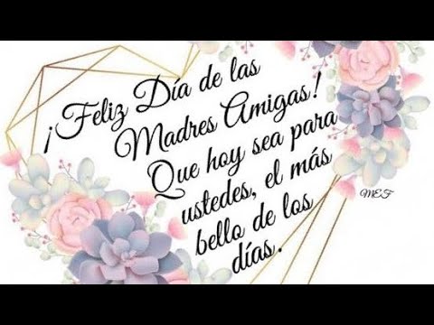 FELIZ DÍA DE LAS MADRES🌹 - YouTube