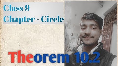 Theorem 10.2 | Class 9 | Chapter Circle |Noor Maths