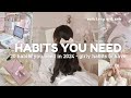 20 life changing habits you need in 2024  exit lazy girl era 