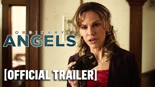 Ordinary Angels -  Trailer Starring Hilary Swank