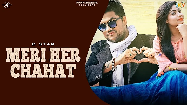 MERI HER CHAHAT (4K Video) | D STAR ft. Akash Mish...