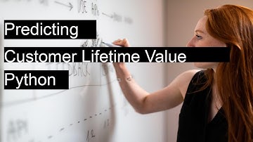 Predicting customer lifetime value with Python