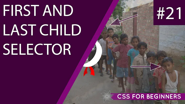 CSS Tutorial For Beginners 21 - First & Last Child Selectors