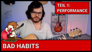 Bad Habits von Ed Sheeran Teil 1 Performance (Schwierigkeit 4/10 bis 7/10) Gitarre lernen