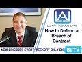 How to Defend a Breach of Contract | Learn About Law