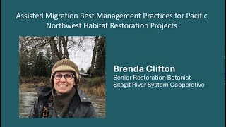 Assisted Migration Best Management Practices for Pacific Northwest Habitat Restoration Projects