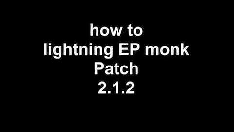 How to Lightning EP Monk 2.1.2